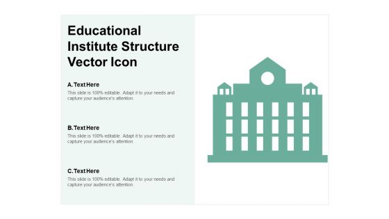 Educational Institute Structure Vector Icon Ppt PowerPoint Presentation Slides Inspiration