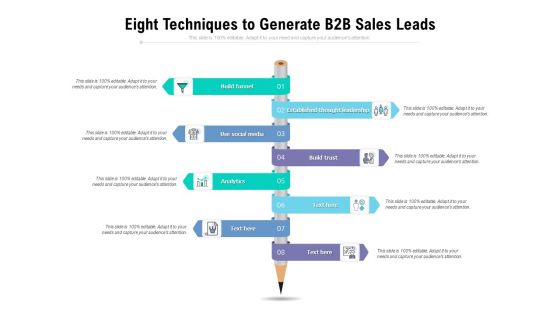 Eight Techniques To Generate B2B Sales Leads Ppt PowerPoint Presentation Ideas File Formats PDF