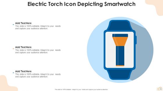 Electric Torch Smartwatch Mobile Ppt PowerPoint Presentation Complete Deck With Slides
