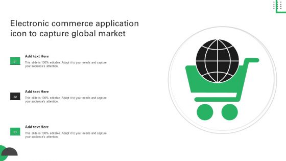 Electronic Commerce Application Icon To Capture Global Market Download PDF