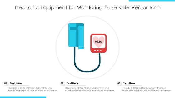 Electronic Equipment For Monitoring Pulse Rate Vector Icon Ppt PowerPoint Presentation File Examples PDF