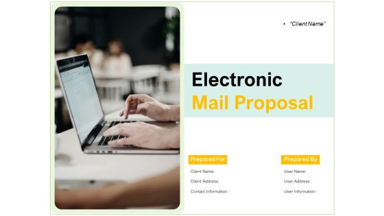 Electronic Mail Proposal Ppt PowerPoint Presentation Complete Deck With Slides Electronic Mail Proposal Ppt PowerPoint Presentation Complete Deck With Slides