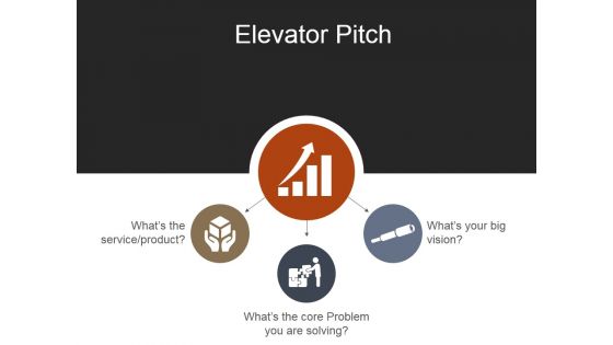 Elevator Pitch Template 1 Ppt PowerPoint Presentation Icon Slides