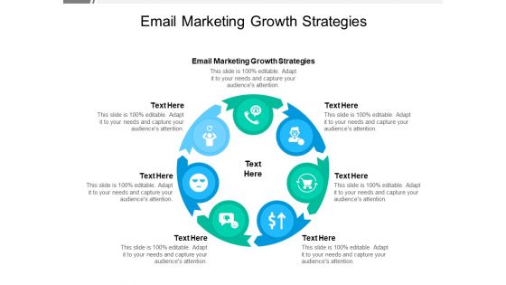 Email Marketing Growth Strategies Ppt PowerPoint Presentation Show Outline Cpb