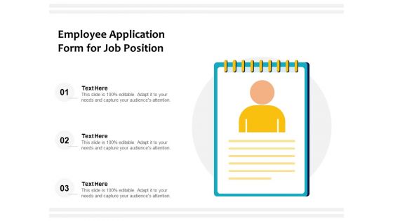 Employee Application Form For Job Position Ppt PowerPoint Presentation Model Design Templates PDF