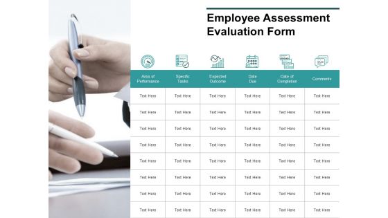 Employee Assessment Evaluation Form Ppt PowerPoint Presentation Slides Layout