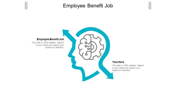 Employee Benefit Job Ppt Powerpoint Presentation Styles Graphics Cpb