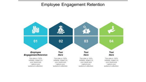 Employee Engagement Retention Ppt PowerPoint Presentation Infographics Designs Download Cpb