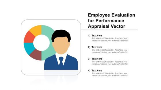 Employee Evaluation For Performance Appraisal Vector Ppt PowerPoint Presentation Show Vector