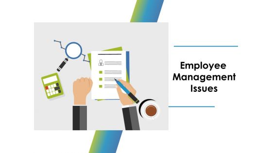 Employee Management Issues Ppt PowerPoint Presentation Inspiration Outline