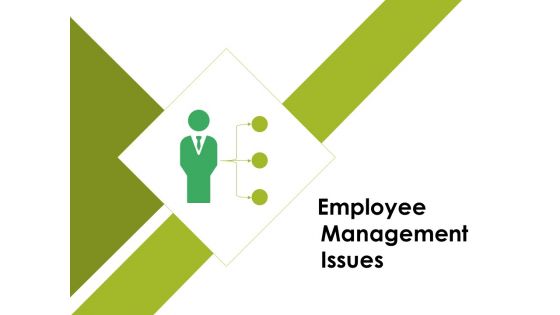 Employee Management Issues Ppt PowerPoint Presentation Summary Graphics