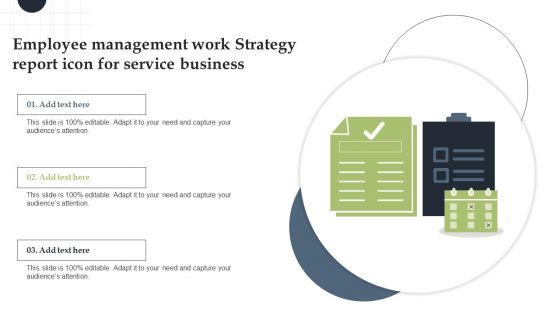 Employee Management Work Strategy Report Icon For Service Business Demonstration PDF Employee Management Work Strategy Report Icon For Service Business Demonstration PDF