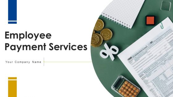 Employee Payment Services Cost System Ppt PowerPoint Presentation Complete Deck With Slides