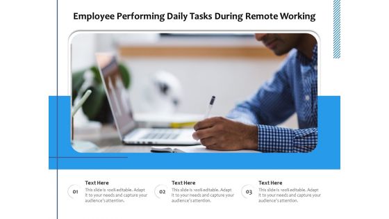Employee Performing Daily Tasks During Remote Working Ppt PowerPoint Presentation Infographics Picture PDF