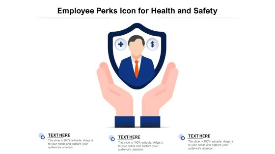 Employee Perks Icon For Health And Safety Ppt PowerPoint Presentation Pictures Graphics Download PDF