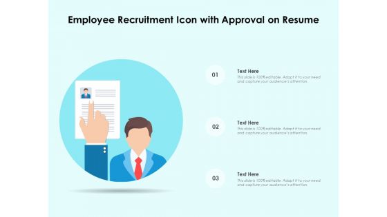 Employee Recruitment Icon With Approval On Resume Ppt PowerPoint Presentation File Outline PDF