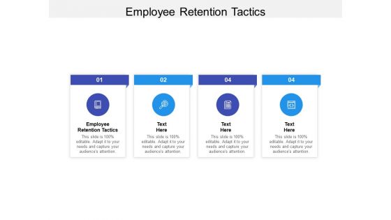 Employee Retention Tactics Ppt PowerPoint Presentation Ideas File Formats Cpb