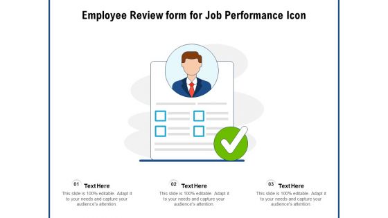 Employee Review Form For Job Performance Icon Ppt PowerPoint Presentation Gallery Smartart PDF