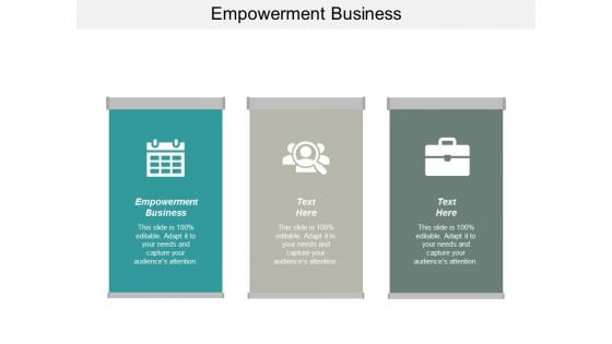 Empowerment Business Ppt PowerPoint Presentation Outline Slide Download Cpb