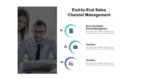 End To End Sales Channel Management Ppt PowerPoint Presentation Professional Picture Cpb