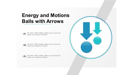 Energy And Motions Balls With Arrows Ppt Powerpoint Presentation Ideas Aids