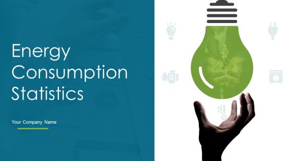 Energy Consumption Statistics Ppt PowerPoint Presentation Complete Deck With Slides