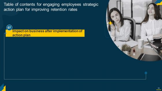 Engaging Employees Strategic Action Plan For Improving Retention Rates Ppt PowerPoint Presentation Complete Deck With Slides