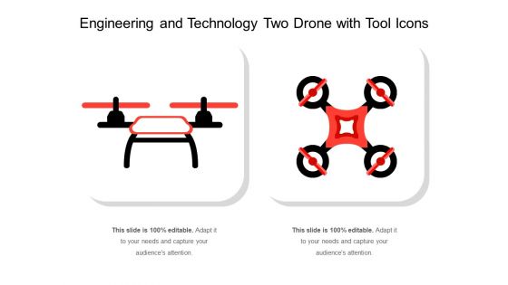 Engineering And Technology Two Drone With Tool Icons Ppt PowerPoint Presentation Gallery Information PDF