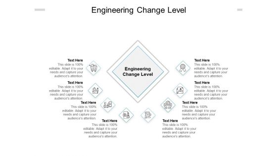 Engineering Change Level Ppt PowerPoint Presentation Inspiration Graphics Cpb Pdf