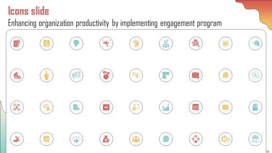 Enhancing Organization Productivity By Implementing Engagement Program Ppt PowerPoint Presentation Complete Deck With Slides