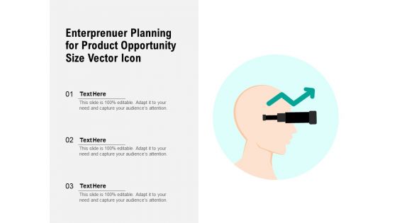 Enterprenuer Planning For Product Opportunity Size Vector Icon Ppt PowerPoint Presentation Icon Design Templates PDF