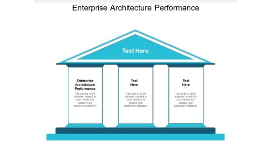 Enterprise Architecture Performance Ppt PowerPoint Presentation Gallery Guide Cpb