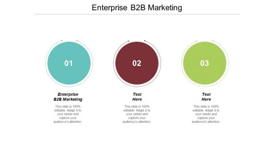 Enterprise B2B Marketing Ppt PowerPoint Presentation Ideas Rules Cpb Enterprise B2B Marketing Ppt PowerPoint Presentation Ideas Rules Cpb