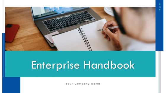 Enterprise Handbook Ppt PowerPoint Presentation Complete Deck With Slides