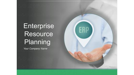 Enterprise Resource Planning Ppt PowerPoint Presentation Complete Deck With Slides Enterprise Resource Planning Ppt PowerPoint Presentation Complete Deck With Slides