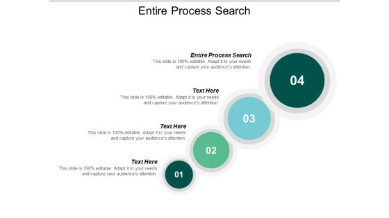 Entire Process Search Ppt PowerPoint Presentation Pictures Design Inspiration Cpb