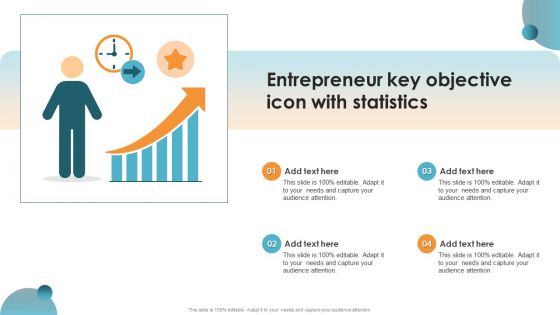 Entrepreneur Key Objective Icon With Statistics Ppt PowerPoint Presentation File Outline PDF Entrepreneur Key Objective Icon With Statistics Ppt PowerPoint Presentation File Outline PDF
