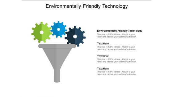 Environmentally Friendly Technology Ppt PowerPoint Presentation File Graphics Pictures Cpb