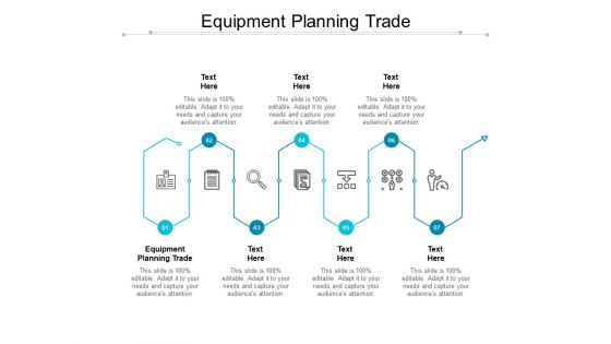 Equipment Planning Trade Ppt PowerPoint Presentation Ideas Format Cpb