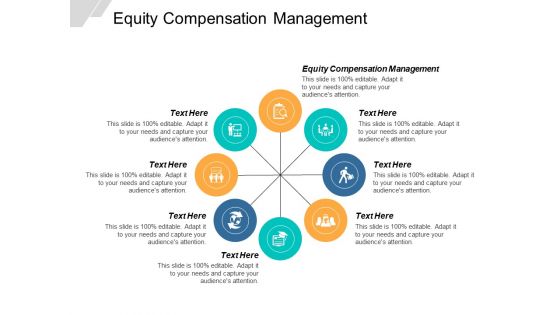 Equity Compensation Management Ppt PowerPoint Presentation Topics Cpb