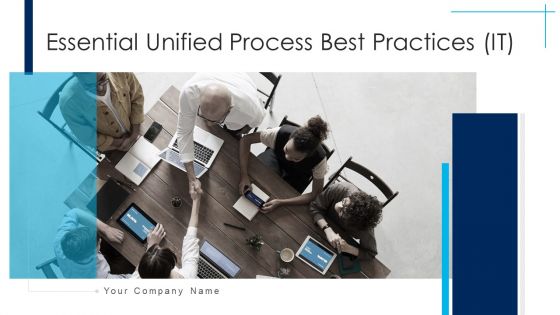 Essential Unified Process Best Practices IT Ppt PowerPoint Presentation Complete Deck With Slides