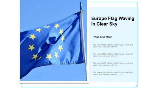 Europe National Flag Clear Sky Cloudy Sky Ppt PowerPoint Presentation Complete Deck