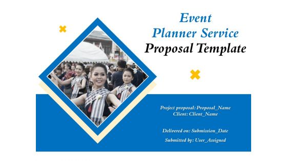 Event Planner Service Proposal Template Ppt PowerPoint Presentation Complete Deck With Slides