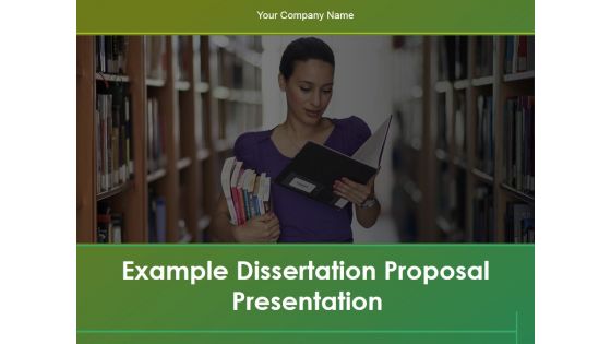 Example Dissertation Proposal Presentation Ppt PowerPoint Presentation Complete Deck With Slides