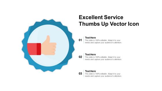 Excellent Service Thumbs Up Vector Icon Ppt PowerPoint Presentation Gallery Graphic Tips PDF