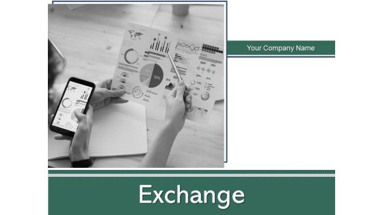 Exchange Growth Organization Ppt PowerPoint Presentation Complete Deck