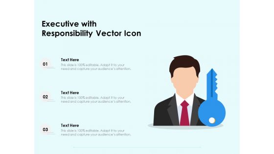 Executive With Responsibility Vector Icon Ppt PowerPoint Presentation File Background Images PDF
