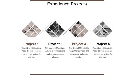 Experience Projects Ppt PowerPoint Presentation Show Structure Experience Projects Ppt PowerPoint Presentation Show Structure