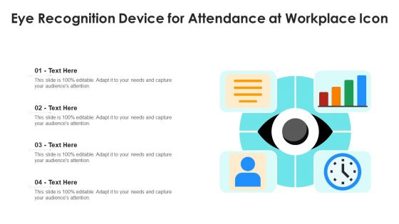 Eye Recognition Device For Attendance At Workplace Icon Ppt PowerPoint Presentation Gallery Example PDF