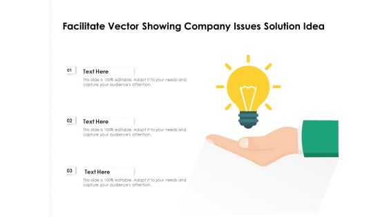 Facilitate Vector Showing Company Issues Solution Idea Ppt PowerPoint Presentation Gallery Information PDF